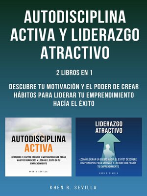 cover image of Autodisciplina Activa y Liderazgo Atractivo